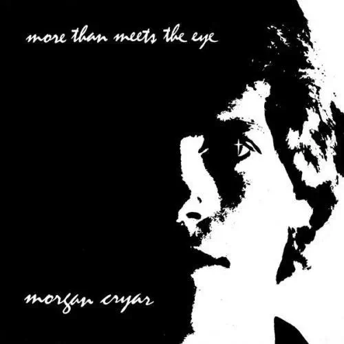 MORGAN CRYAR / MORE THAN MEETS THE EYE