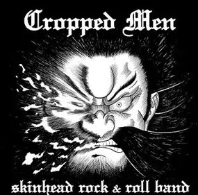 CROPPED MEN / クロプドメン / Skinhead Rock & Roll Band