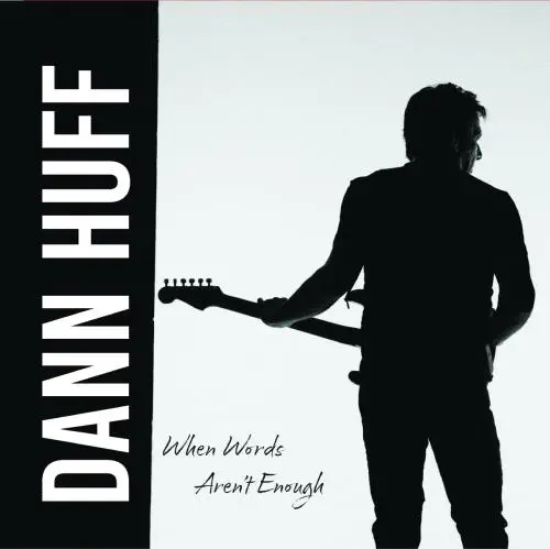 DANN HUFF / ダン・ハフ / WHEN WORDS AREN'T ENOUGH (CD)