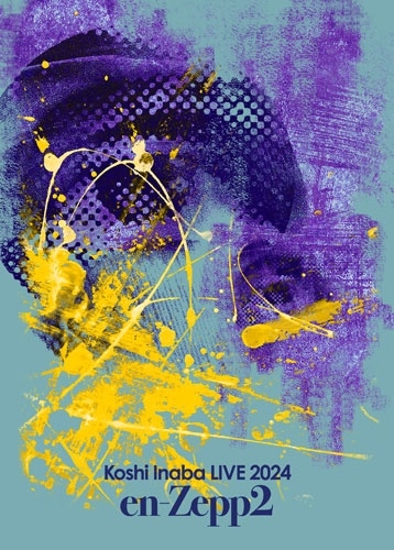 KOSHI INABA / 稲葉浩志 / Koshi Inaba LIVE 2024 ～en-Zepp 2～（Blu-ray）