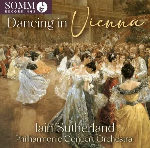 IAIN SUTHERLAND (CONDUCTOR) / イアン・サザーランド / STOLZ:GRUSS AUS WIEN MARSCH - DANCING IN VIENNA / DANCING IN VIENNA