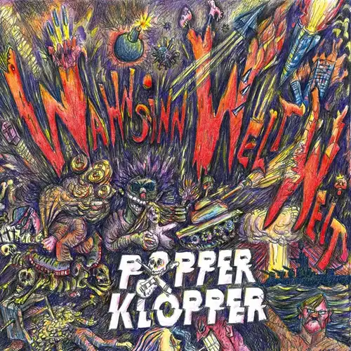 POPPERKLOPPER / WAHNSINN WELTWEIT (LP)