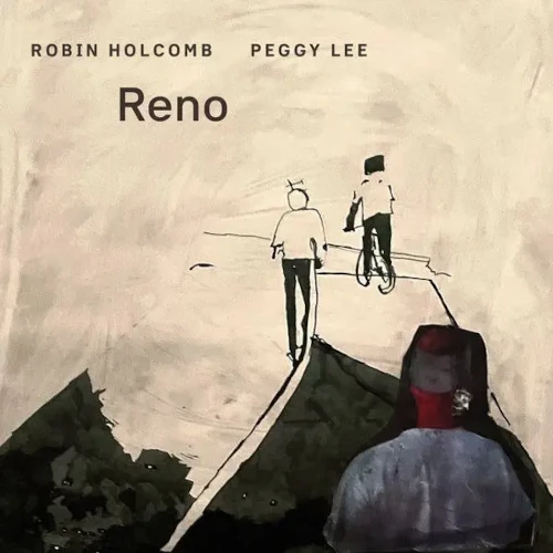 ROBIN HOLCOMB & PEGGY LEE / RENO