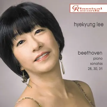 HYEKYUNG LEE / イ・ヘギョン / BEETHOVEN:PIANO SONATA NO.28,30&31