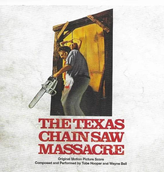 WAYNE BELL AND TOBE HOOPER / TEXAS CHAIN SAW MASSACRE