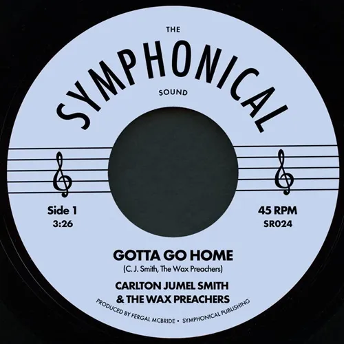 CARLTON JUMEL SMITH / カールトン・ジュメル・スミス / GOTTA GO HOME / LOUD AND CLEAR