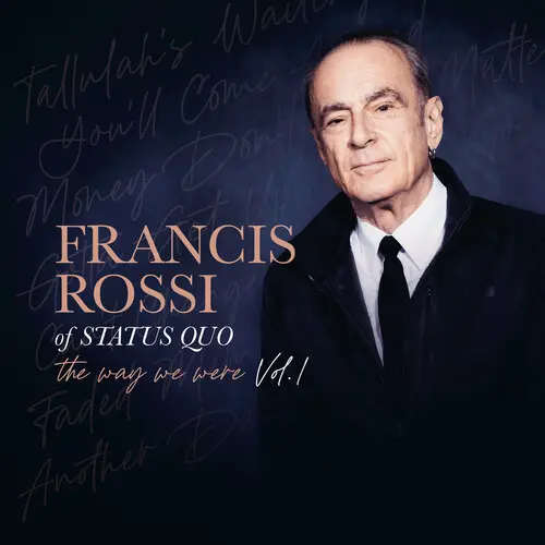 FRANCIS ROSSI / フランシス・ロッシ / THE WAY WE WERE VOL. 1