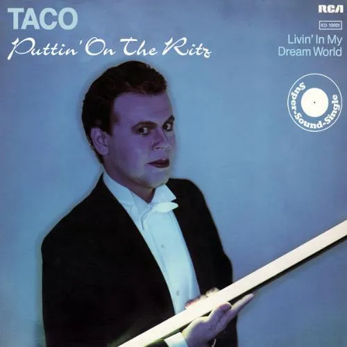 TACO / タコ / PUTTIN' ON THE RITZ