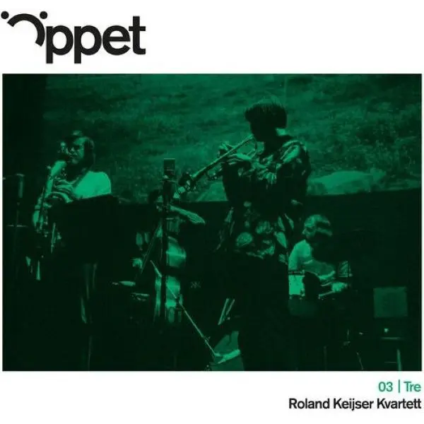 ROLAND KEIJSER / OPPET TRE
