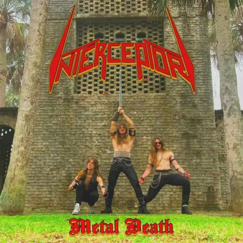 INTERCEPTOR(METAL) / METAL DEATH
