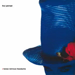 BOY GEORGE / ボーイ・ジョージ / TENSE NERVOUS HEADACHE / 告白への扉