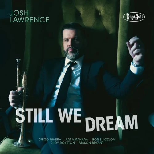 JOSH LAWRENCE / ジョシュ・ローレンス / STILL WE DREAM