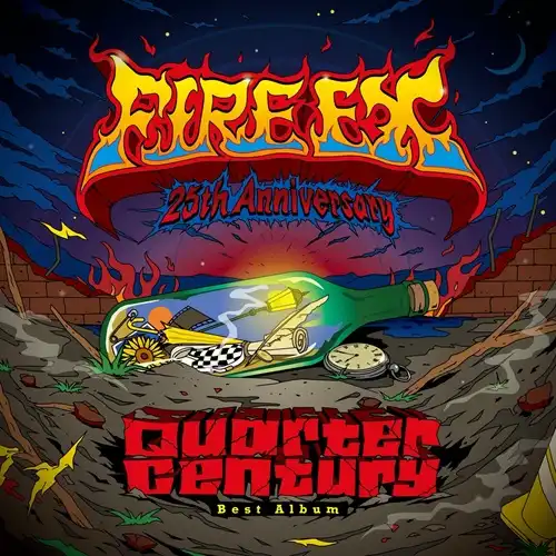 FIRE EX. / Fire EX. 25th Anniversary（Quarter Century）Best Album