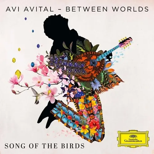 AVI AVITAL / アヴィ・アヴィタル / SONG OF THE BIRDS