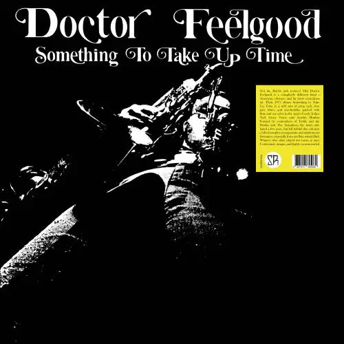 DOCTOR FEELGOOD / SOMETHING TO TAKE UP TIME