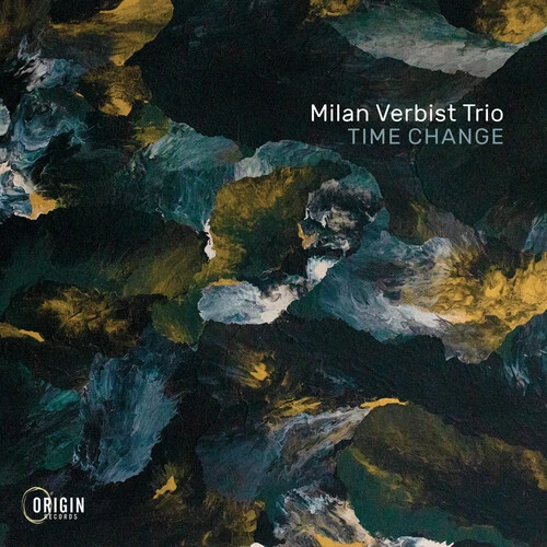 MILAN VERBIST / TIME CHANGES