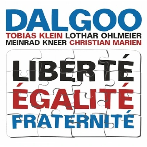 DALGOO / LIBERTE, EGALITE, FRATERNITE