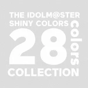 SHINYCOLORS / シャイニーカラーズ / THE IDOLM@STER SHINY COLORS -28 colors- COLLECTION / THE IDOLM@STER SHINY COLORS -28 COLORS- COLLECTION