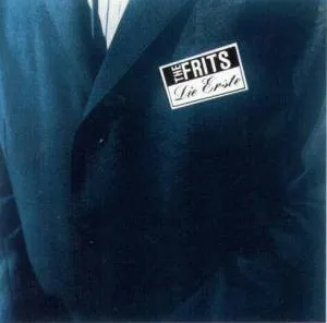 FRITS / DIE ERSTE