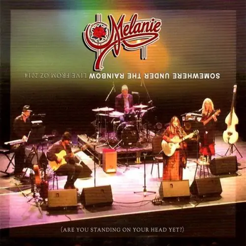 MELANIE / メラニー / SOMEWHERE UNDER THE RAINBOW - LIVE FROM OZ 2014 (CD)