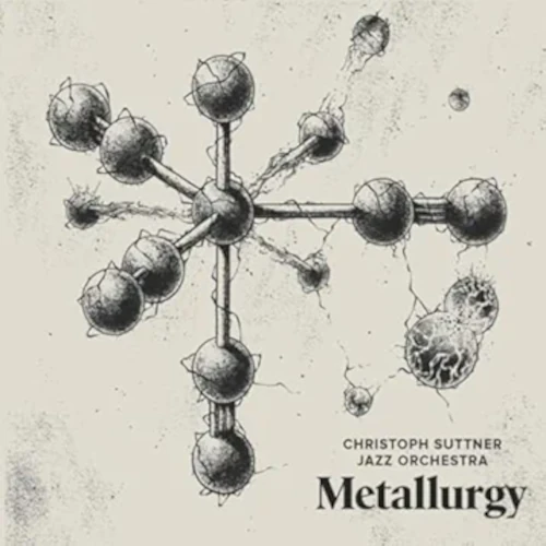 CHRISTOPH SUTTNER / METALLURGY