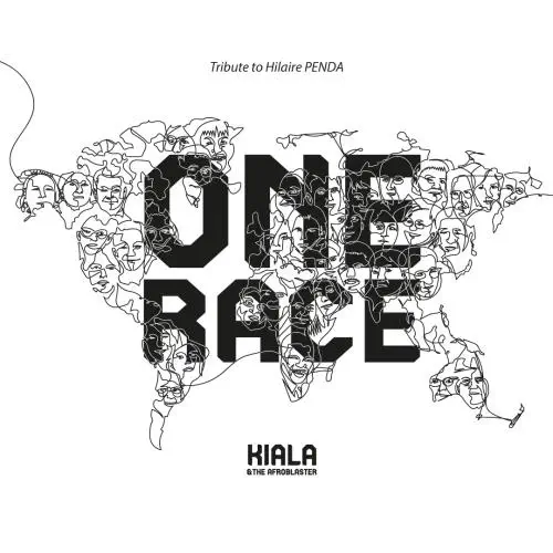 KIALA & THE AFROBLASTER / キアラ & ザ・アフロブラスター / ONE RACE - A TRIBUTE TO HILAIRE PENDA