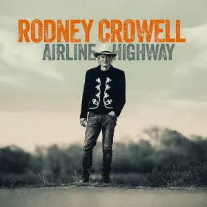 RODNEY CROWELL / ロドニー・クロウェル / AIRLINE HIGHWAY