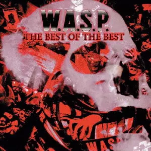 W.A.S.P. / ワスプ / THE BEST OF THE BEST