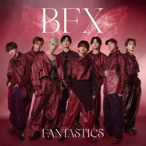 FANTASTICS from EXILE TRIBE / BFX