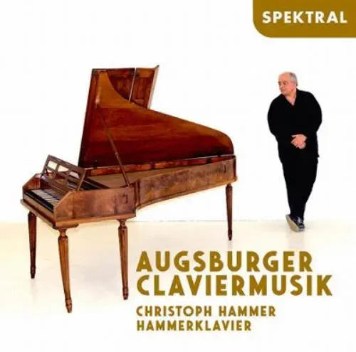 CHRISTOPH HAMMER / クリストフ・ハンマー / ROSETTI:SONATA - AUGSBURGER CLAVIERMUSIK / AUGSBURGER CLAVIERMUSIK