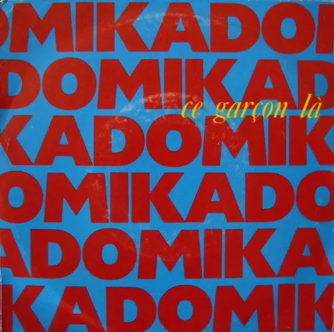 MIKADO / CE GARCON LA
