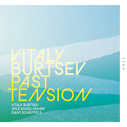 VITALY BURTSEV / PAST TENSION