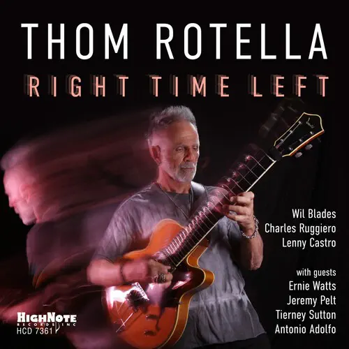 THOM ROTELLA / トム・ロテラ / RIGHT TIME LEFT