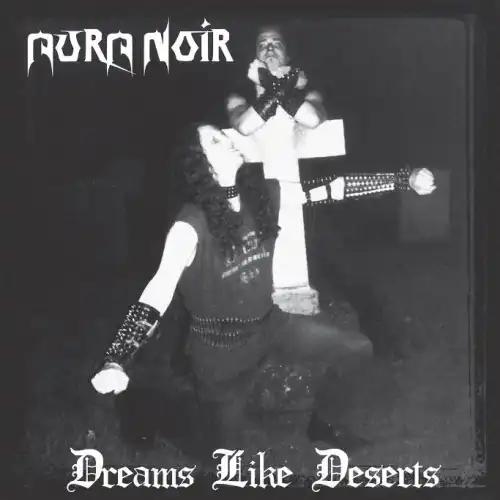 AURA NOIR / DREAMS LIKE DESERTS (30TH ANNIVERSARY CD)