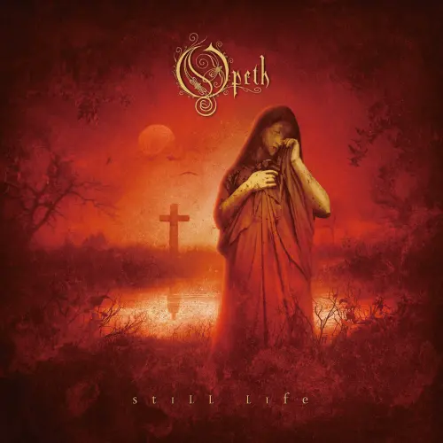 OPETH / オーペス / スティル･ライフ / STILL LIFE