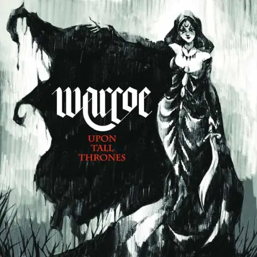 WARCOE / ワルコ / UPON TALL THRONES