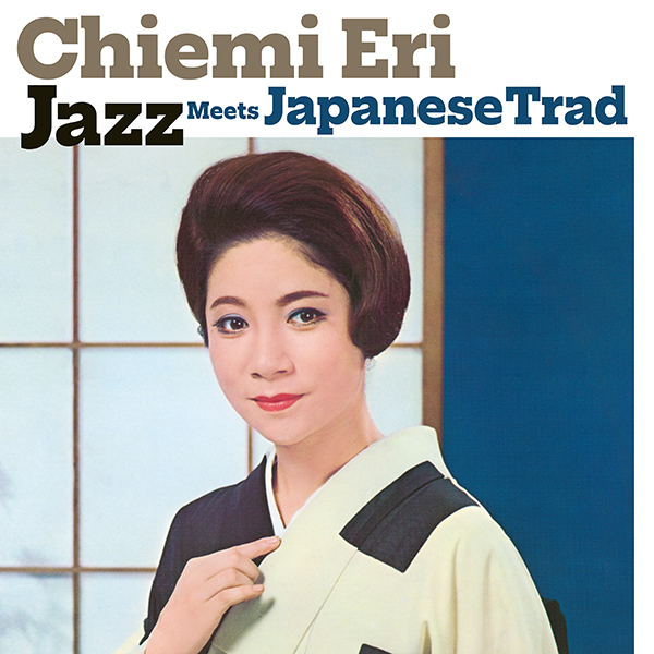CHIEMI ERI / 江利チエミ / JAZZ MEETS JAPANESE TRAD（LP）