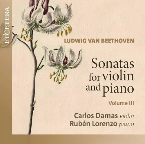 CARLOS DAMAS / カルロス・ダマス / BEETHOVEN:SONATAS FOR VIOLIN AND PIANO VOL.3