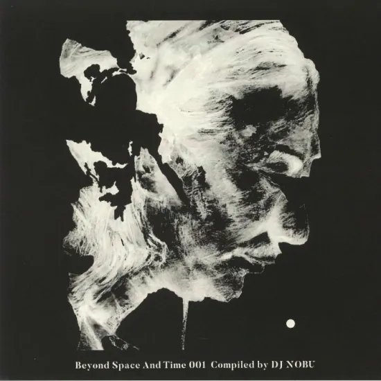 DJ NOBU / DJノブ (FUTURE TERROR) / BEYOND SPACE AND TIME 001