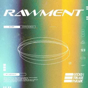 Gecko&Tokage Parade / RAWMENT