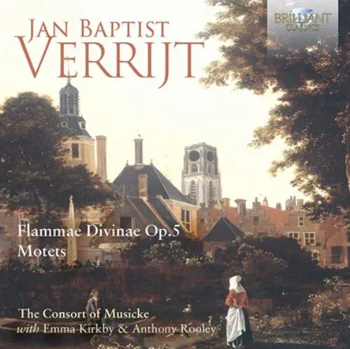 THE CONSORT OF MUSICKE / コンソート・オブ・ミュージック / VERRIJT:FLAMMAE DIVINAE MOTETS