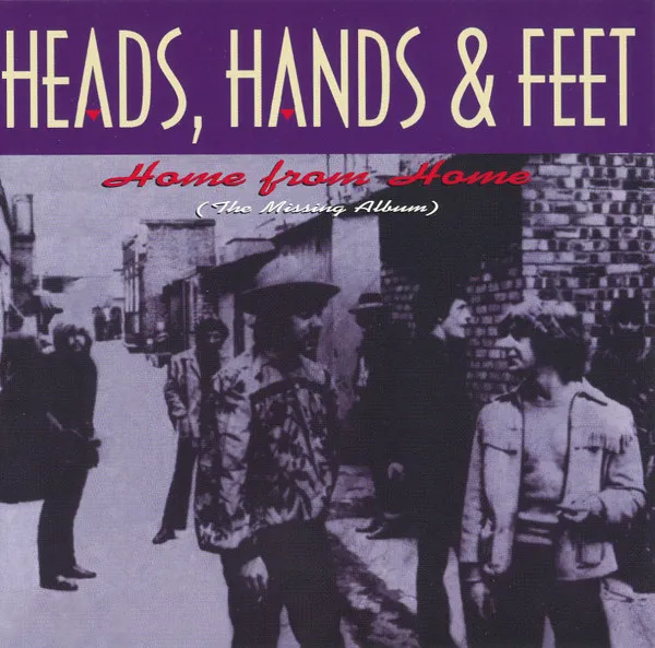 HEADS HANDS & FEET / ヘッズ・ハンズ&フィート / HOME FROM HOME (THE MISSING ALBUM)