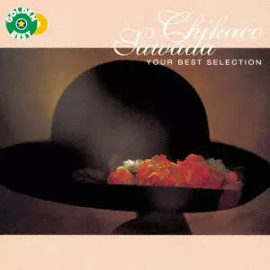 CHIKAKO SAWADA / 沢田知可子 (澤田知可子) / ゴールデン☆ベスト 沢田知可子 YOUR BEST SELECTION +2 / GOLDEN BEST CHIKAKO SAWADA YOUR BEST SELECTION +2