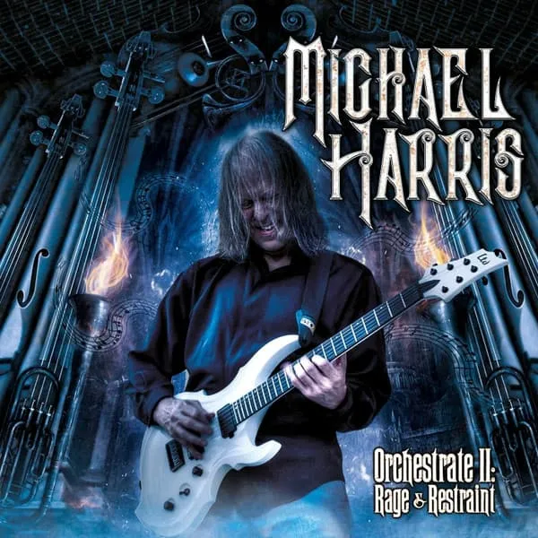MICHAEL HARRIS / マイケル・ハリス / ORCHESTRATE II: RAGE & RESTRAINT