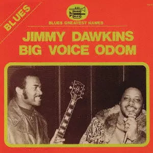 JIMMY DAWKINS / BIG VOICE ODOM / ジミー・ドーキンス / ビッグ・ヴォイス・オドム / ジミー・ドーキンス~ビッグ・ヴォイス・オドム