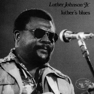 LUTHER JOHNSON / ルーサー・ジョンソン / ルーサーズ・ブルース