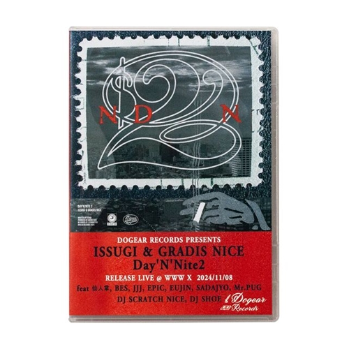 ISSUGI & GRADIS NICE / Day’N’Nite 2 RELEASE LIVE DVD
