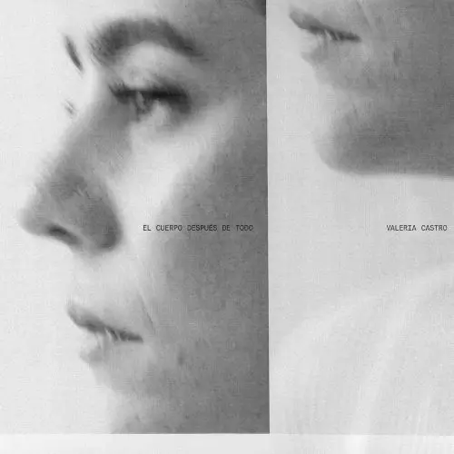 VALERIA CASTRO / バレリア・カストロ / EL CUERPO DESPUES DE TODO