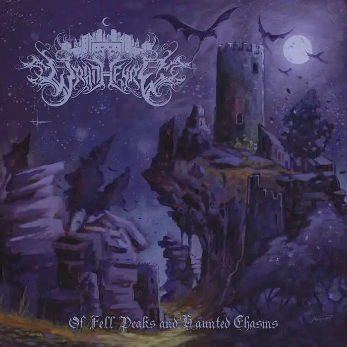 WRAITHFYRE / OF FELL PEAKS AND HAUNTED CHASMS