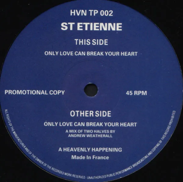 SAINT ETIENNE / セイント・エティエンヌ / ONLY LOVE CAN BREAK YOUR HEART